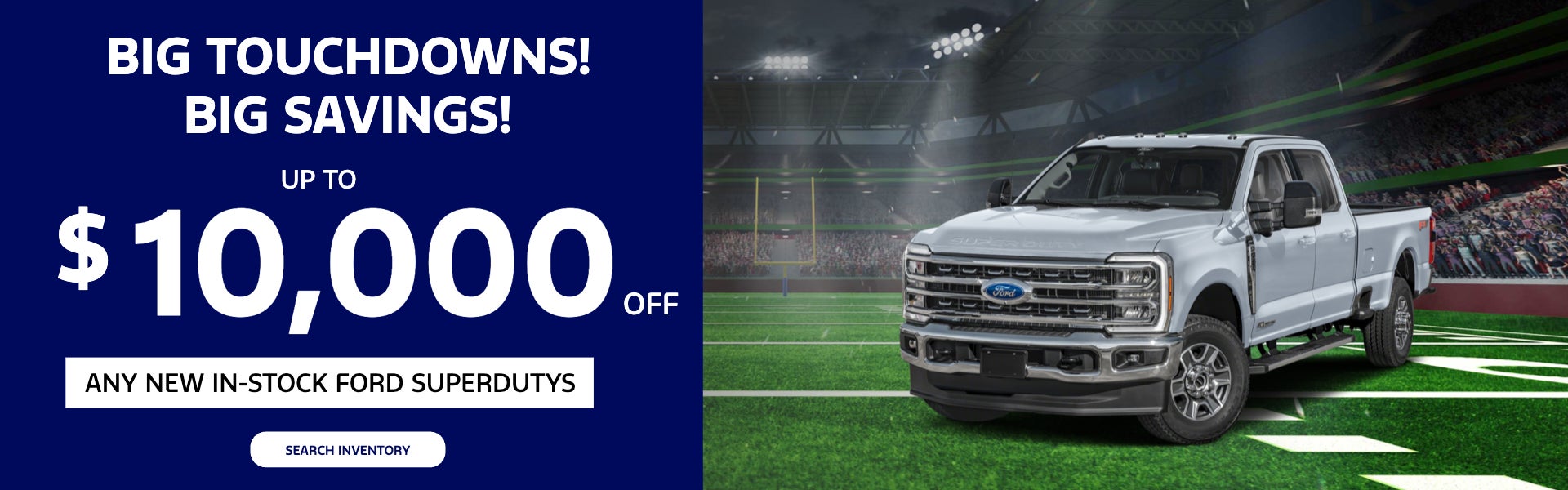 Up to $10000 off any new in-stock Ford Superdutys